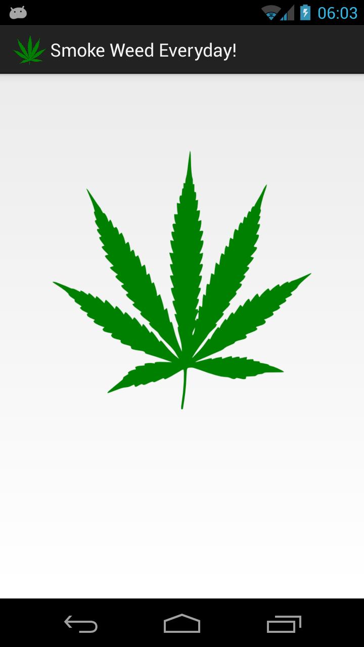 Smoke Weed Everyday!