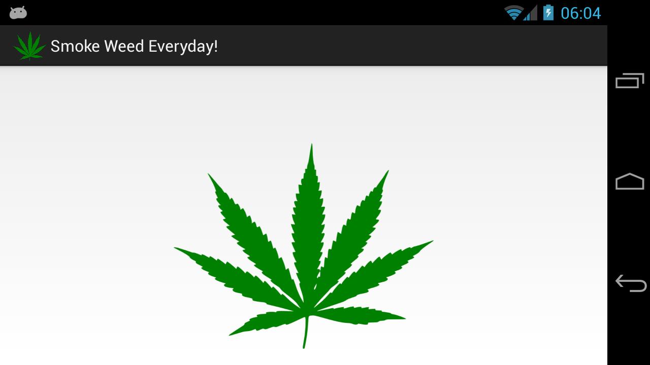 Smoke Weed Everyday!