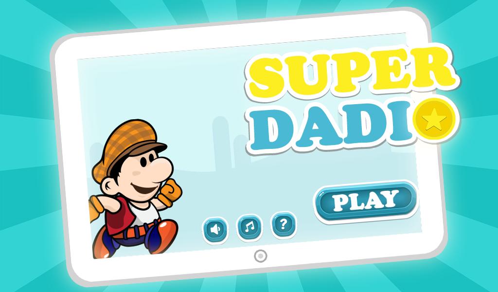 Super Dadio : Adventure run