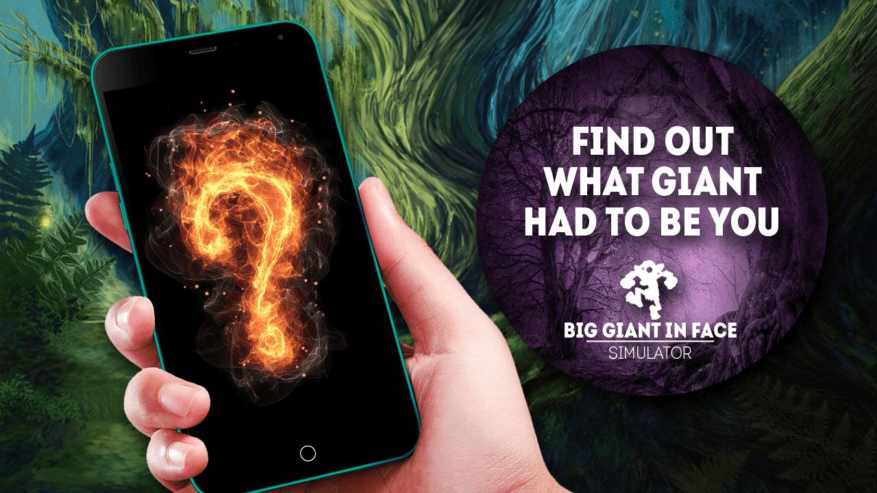 Big giant in face simulator