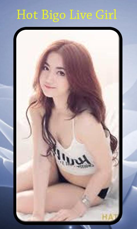 Hot Bigo Live Videos